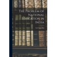 thumbnail image 1 of The Problem of National Education in India, (Paperback), 1 of 1