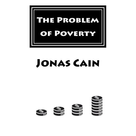 The Problem of Poverty, (Paperback)