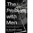 thumbnail image 1 of The Problem with Men: Insights on Overcoming a Traumatic Childhood from a World-Renowned Psychologist, (Paperback), 1 of 1