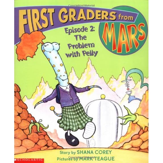 Pre-Owned First Graders from Mars: Episode #02: The Problem with Pelly (Paperback 9780439367844) by Shana Corey