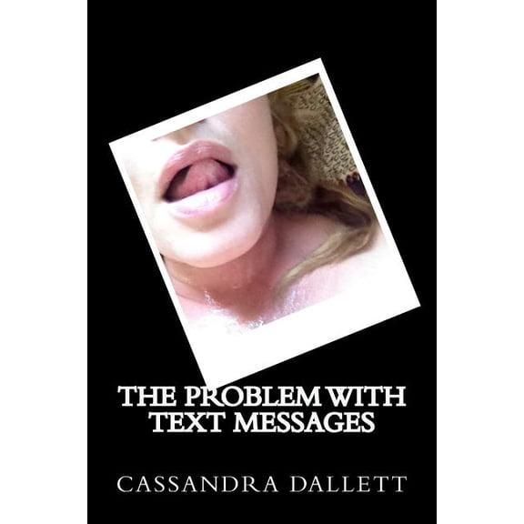 The Problem with Text Messages