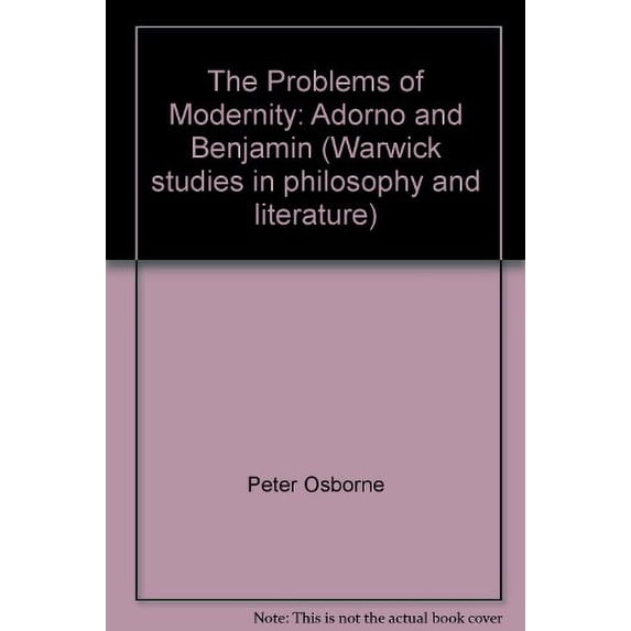 Pre-Owned The Problems of Modernity: Adorno and Benjamin Paperback