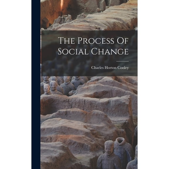 The Process Of Social Change, (Hardcover)