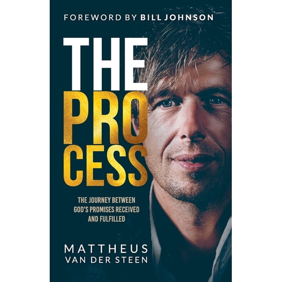The Process: The Journey Between God's Promises Received and Fulfilled, (Paperback)