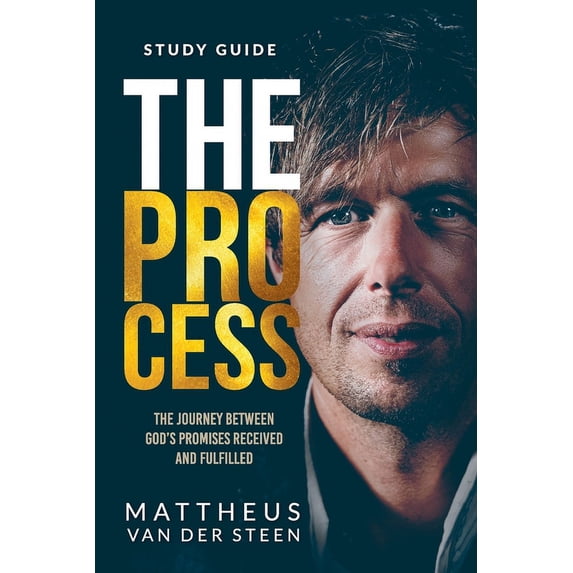 The Process Study Guide: The Journey Between God's Promises Received and Fulfilled, (Paperback)
