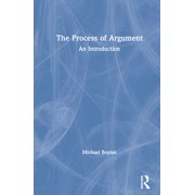 The Process of Argument An Introduction, Hardcover