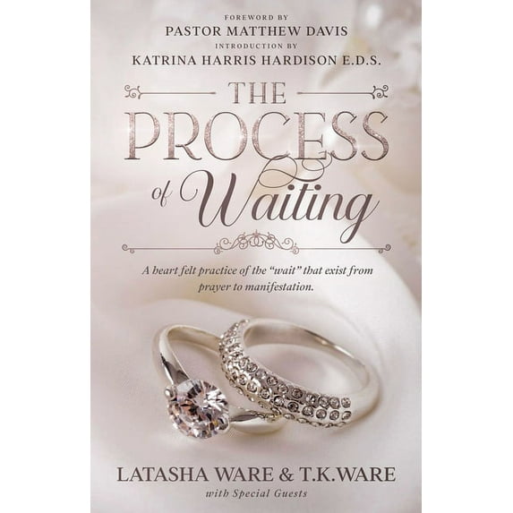 THE PROCESS OF WAITING Paperback 1695790979 9781695790971 T.K. WARE, LATASHA WARE