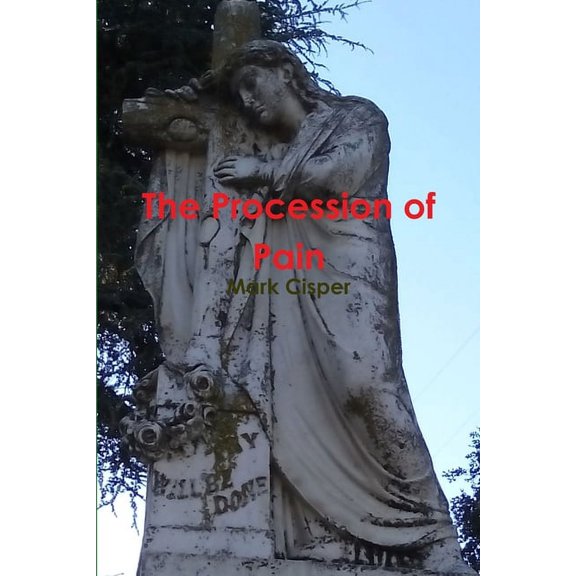 The Procession of Pain (Paperback)
