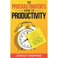 thumbnail image 1 of The Procrastinator's Guide to Productivity: 15 Effective Strategies &amp; Practical Techniques to Overcome Procrast, (Paperback), 1 of 1