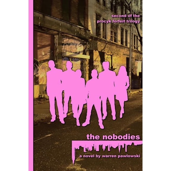 The Procyk Forfeit: The Nobodies (Paperback)