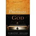 thumbnail image 1 of The Prodigal God Discussion Guide: Finding Your Place at the Table, (Paperback), 1 of 1