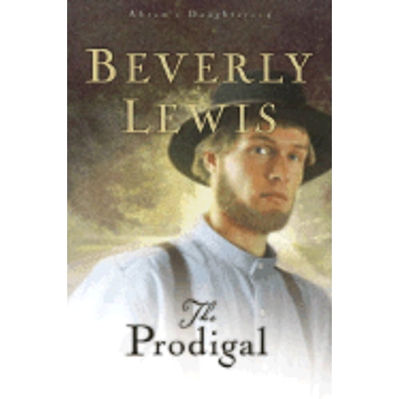 The Prodigal (Hardcover) by Beverly Lewis