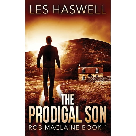 Rob MacLaine The Prodigal Son, Book 1, (Hardcover)