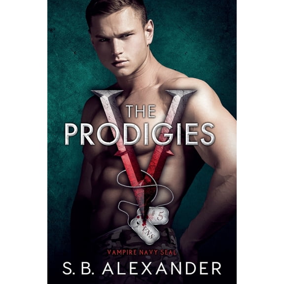 Vampire Navy Seal: Sam &amp; Layla The Prodigies, Book 5, (Paperback)