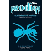 The Prodigy The Official Story - Electronic Punks, Paperback