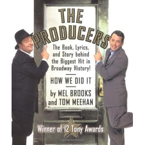 Pre-Owned The Producers: The Book, Lyrics, and Story Behind the Biggest Hit in Broadway History! (Hardcover) 0786868805 9780786868803