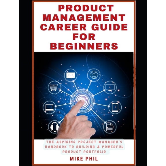 The Product Management Career Guide for Beginners (Paperback)