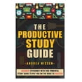 thumbnail image 1 of Study Skills, Study Guide, University of The Productive Study Guide: Maximize Efficiency With This Powerful Study Guide To Put You On the Road to Success, (Paperback), 1 of 1