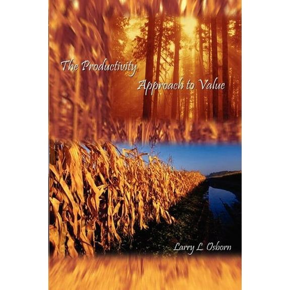 The Productivity Approach to Value, (Paperback)