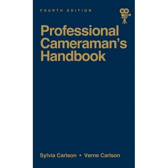 The Professional Cameraman's Handbook, (Hardcover)