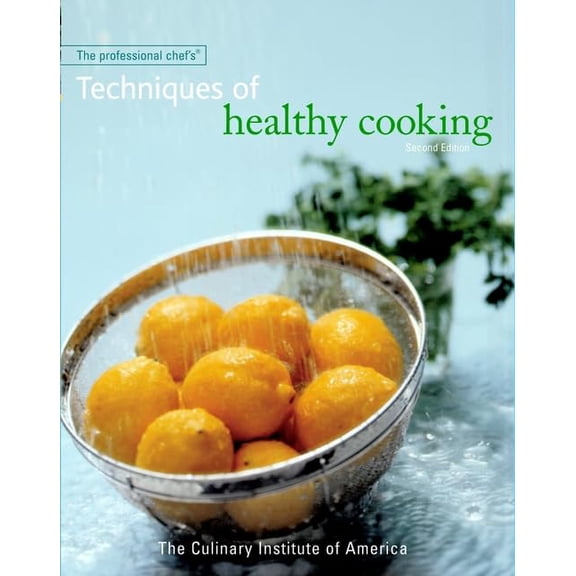 Pre-Owned The Professional Chef's Techniques of Healthy Cooking, Second Edition (Hardcover) 0471332690 9780471332695