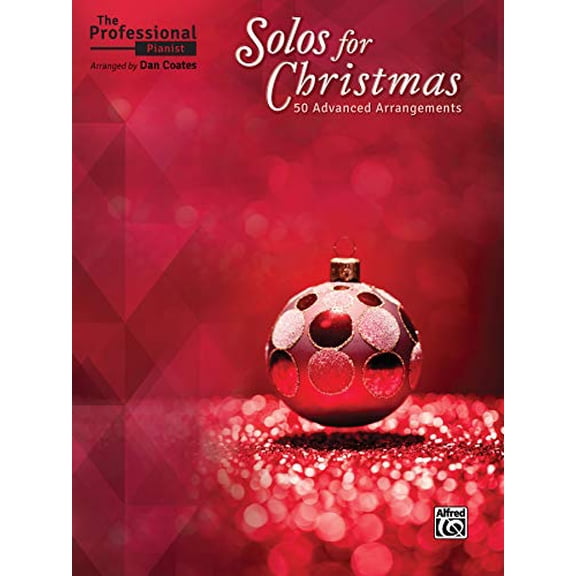 Pre-Owned The Professional Pianist -- Solos for Christmas: 50 Advanced Arrangements (Paperback) 147062026X 9781470620264