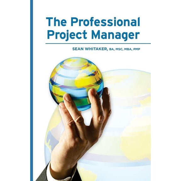 The Professional Project Manager