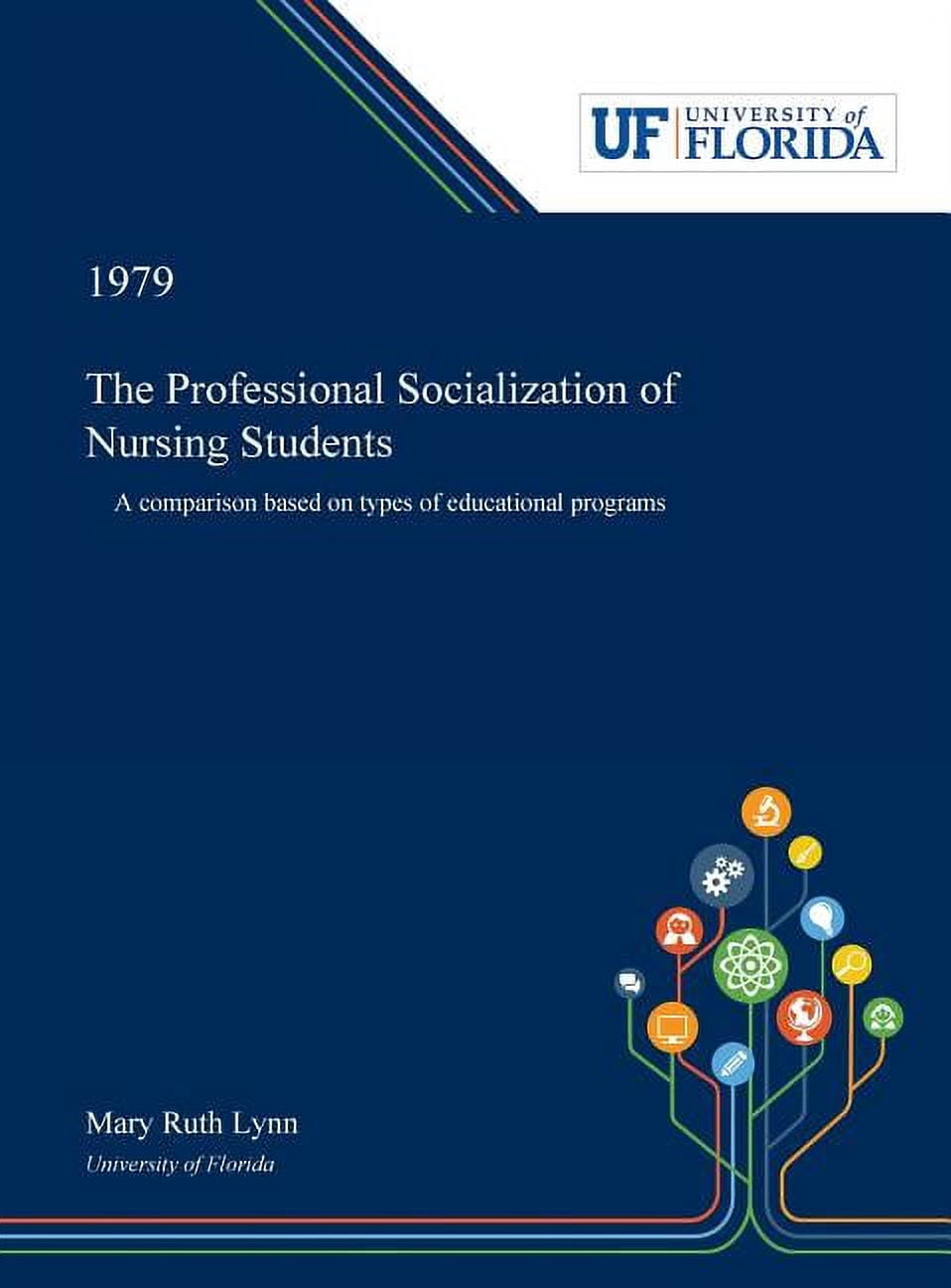 The Professional Socialization of Nursing Students, (Hardcover)