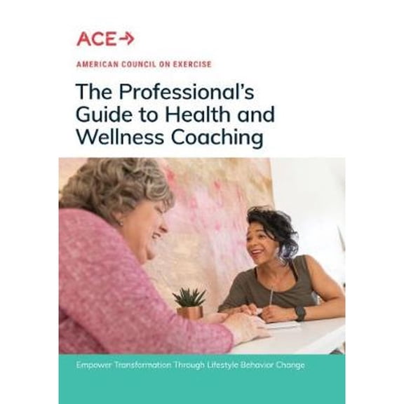Pre-Owned The Professionals Guide to Health and Wellness Coaching : Empower Transformation Through Lifestyle Behavior Change (Hardcover) 9781890720711