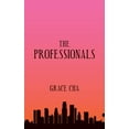 thumbnail image 1 of The Professionals  Paperback  0692252584 9780692252581 Grace Cha, 1 of 1