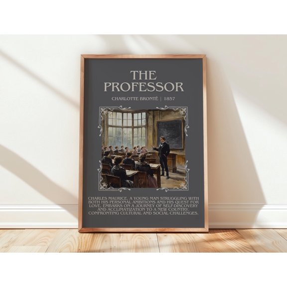 The Professor By Charlotte Bronte Book Gift For Book Lover Novel Inspired Literary Wall Art Poster , Poster Print Only