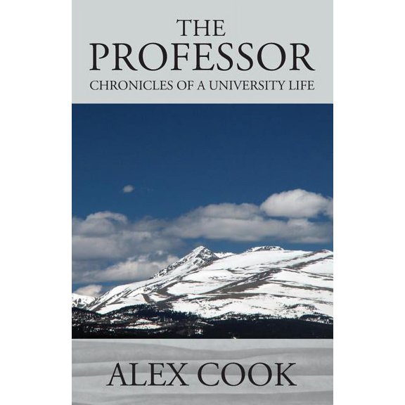 The Professor: Chronicles of a University Life, (Paperback)