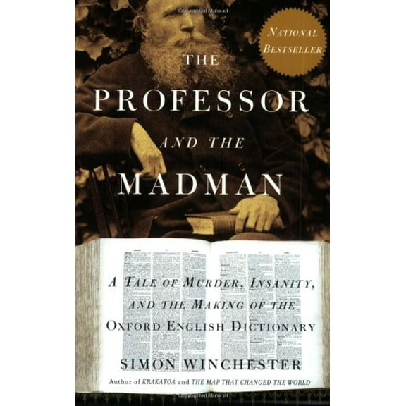 Pre-Owned The Professor and the Madman: A Tale of Murder, Insanity, and the Making of The Oxford English Dictionary (Paperback) 006099486X 9780060994860