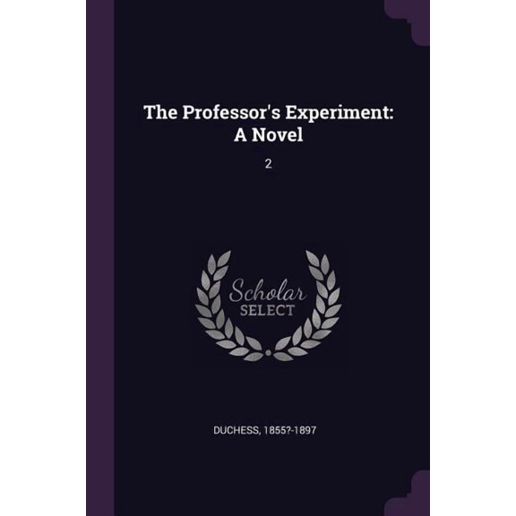 The Professor's Experiment : A Novel: 2 (Paperback)