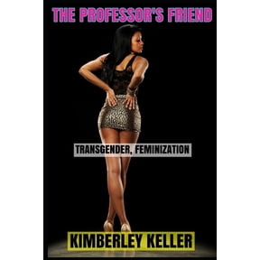 The Professor's Friend : Cross-dressing, feminization (Paperback)
