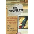 thumbnail image 1 of Pre-Owned The Profiler : My Life Hunting Serial Killers and Psychopaths (Hardcover), 1 of 1