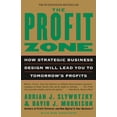 thumbnail image 1 of Pre-Owned The Profit Zone: How Strategic Business Design Will Lead You to Tomorrow's Profits (Paperback) 0812933044 9780812933048, 1 of 2