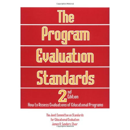 Pre-Owned The Program Evaluation Standards: 2nd Edition How to Assess Evaluations of Educational Programs (Paperback) 0803957327 9780803957329