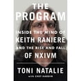 thumbnail image 1 of Pre-Owned The Program: Inside the Mind of Keith Raniere and the Rise and Fall of Nxivm (Hardcover) 1538701065 9781538701065, 1 of 1