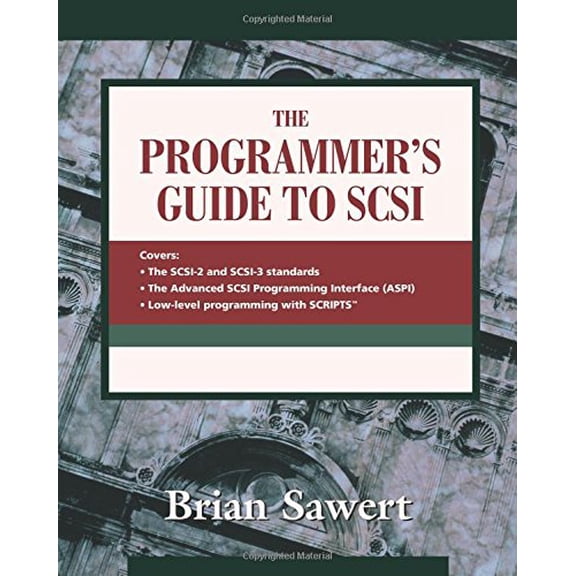 Pre-Owned The Programmer's Guide to SCSI (Paperback) by Brian Sawert