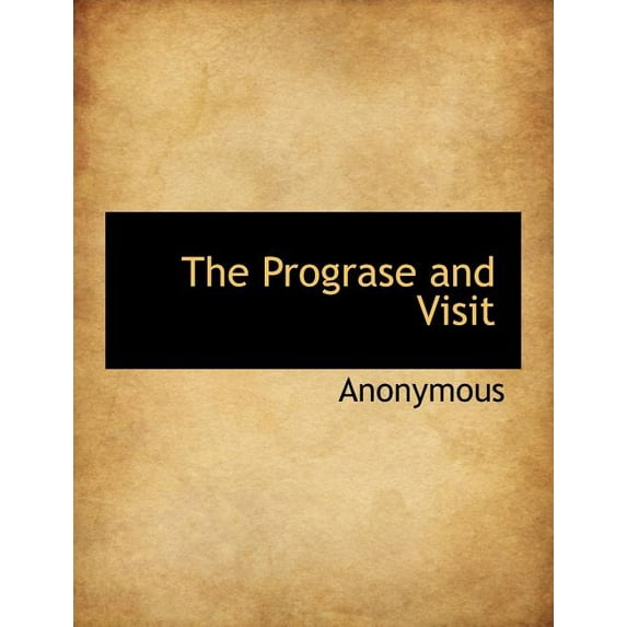 The Prograse and Visit (Paperback)
