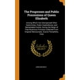 thumbnail image 1 of The Progresses and Public Processions of Queen Elizabeth : Among Which Are Interspersed Other Solemnities, Public Expenditures, and Remarkable Events, During the Reign of That Illustrious Princess Collected from Original Manuscripts, Scarce Pamphlets, Corp (Hardcover), 1 of 1