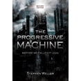 thumbnail image 1 of The Progressive Machine (Hardcover), 1 of 1
