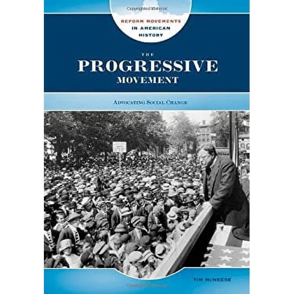 Pre-Owned The Progressive Movement (Hardcover) by Tim McNeese
