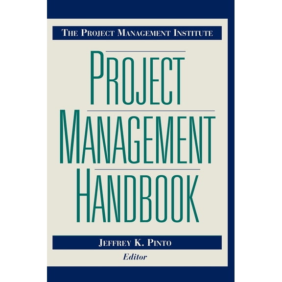 Pre-Owned The Project Management Institute Project Management Handbook (Hardcover) by Jeffrey K Pinto