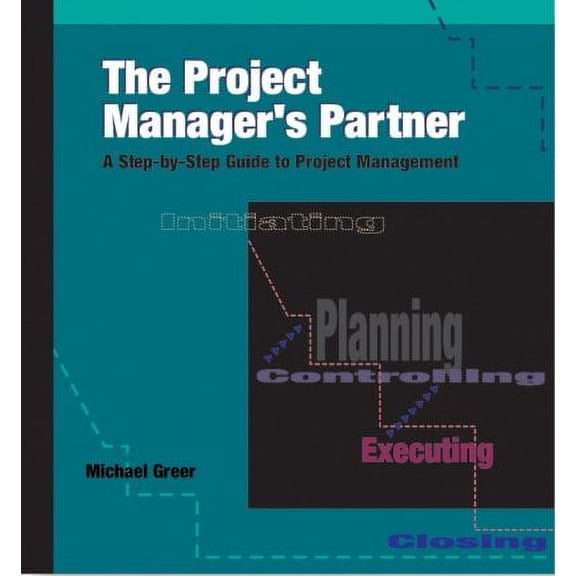 The Project Manager's Partner, 2nd Edition: A Step-By-Step Guide to Project Management [With CD (Audio)]