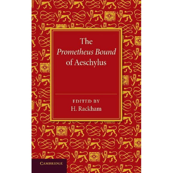The Prometheus Bound of Aeschylus, (Paperback)