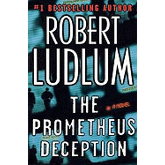 The Prometheus Deception (Hardcover) by Robert Ludlum