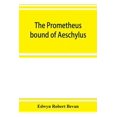 thumbnail image 1 of The Prometheus bound of Aeschylus, (Paperback), 1 of 1