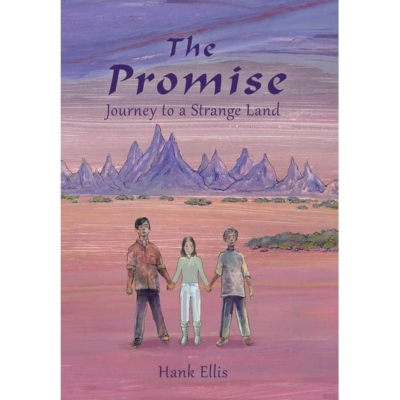 The Promise: Journey to a Strange Land, (Hardcover)